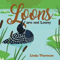 Loons Are Not Loony