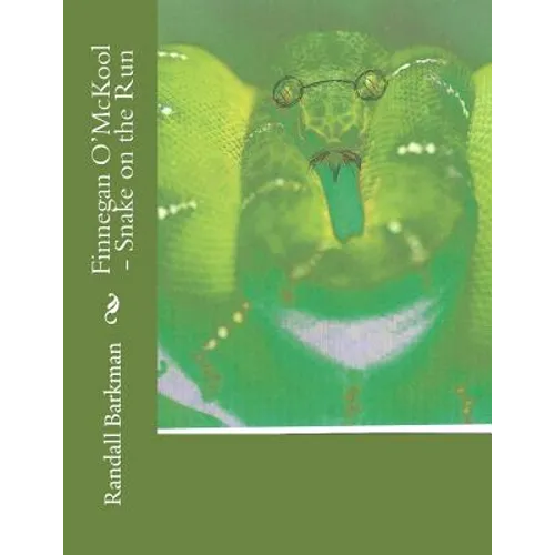 Finnegan O'McKool - Snake on the Run