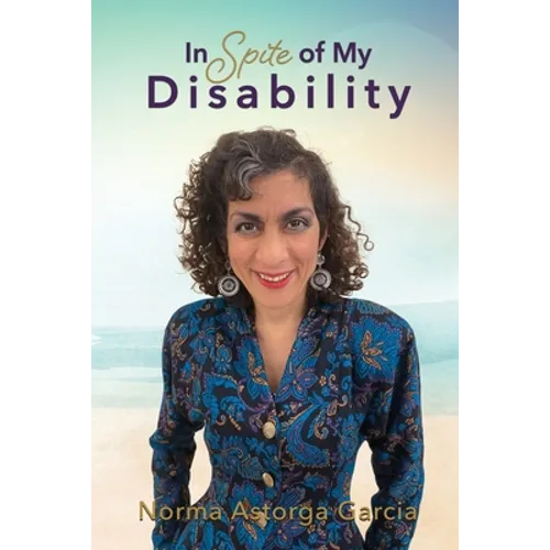 In Spite of My Disability