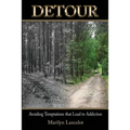 Detour: Avoiding Temptations that Lead to Addiction