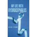 My Life with Hydrocephalus