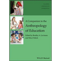 A Companion to the Anthropology of Education
