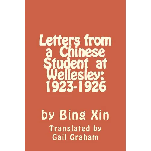 Letters From a Chinese Student at Wellesley: 1923-1926