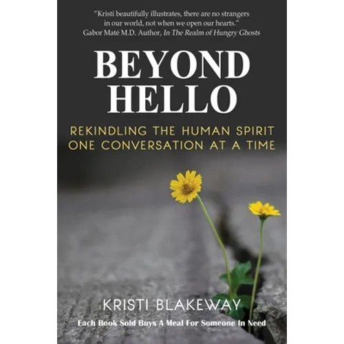 Beyond Hello: Rekindling the Human Spirit One Conversation at a Time
