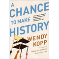 A Chance to Make History: What Works and What Doesn't in Providing an Excellent Education for All