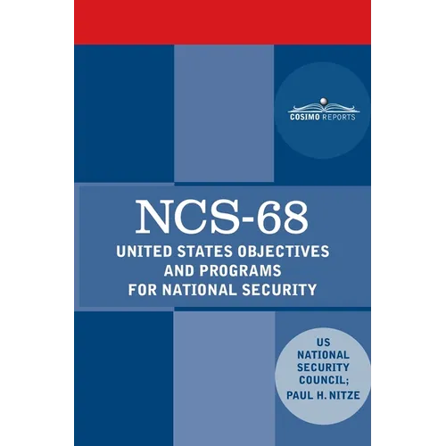 Ncs-68: United States Objectives and Programs for National Security