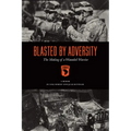 Blasted by Adversity: The Making of a Wounded Warrior