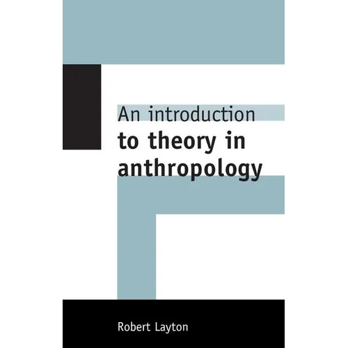 An Introduction to Theory in Anthropology