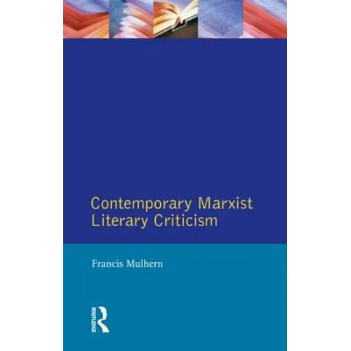 Contemporary Marxist Literary Criticism