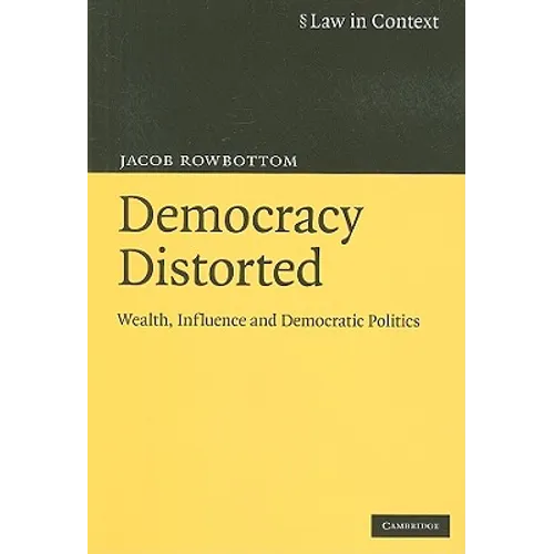 Democracy Distorted