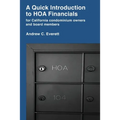 A Quick Introduction to HOA Financials: for California condominium owners and board members
