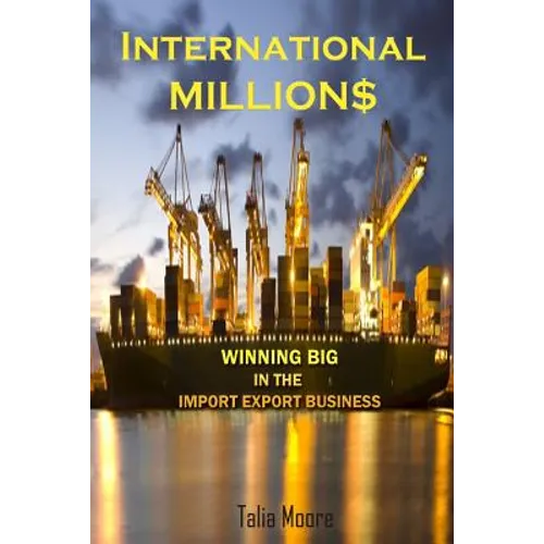 International Million$: Winning In The Import Export Business