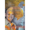 They Called Me "Preacher": The Autobiography of an Unlikely Warrior in an Unfriendly Place