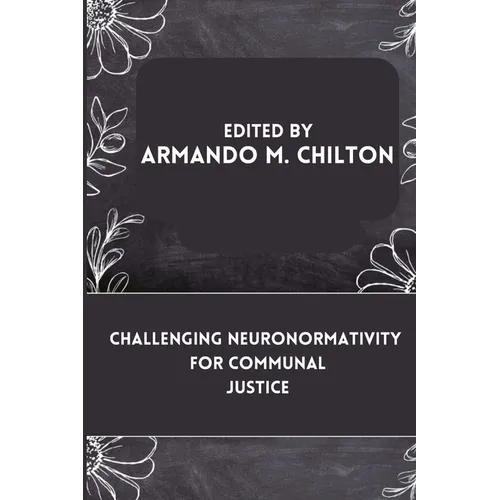 Challenging Neuronormativity for Communal Justice