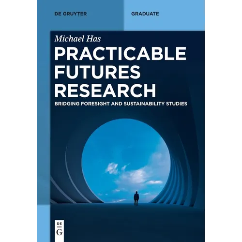 Practicable Futures Research: Bridging Foresight and Sustainability Studies