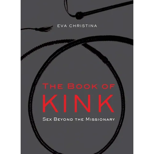 The Book of Kink: Sex Beyond the Missionary
