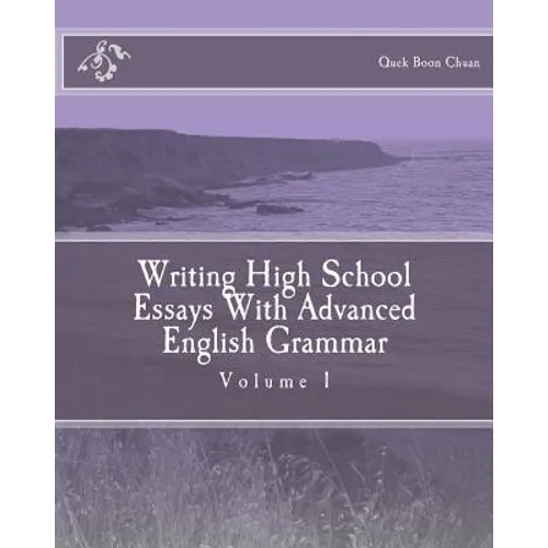 Writing High School Essays With Advanced English Grammar