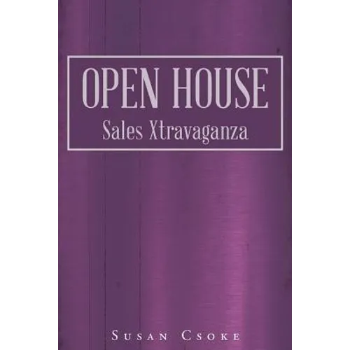 Open House: Sales Xtravaganza
