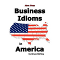 Business Idioms in America