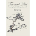 Tao and Diet: Promoting Health, Wellbeing and Long Life