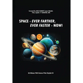 Space: Ever Farther, Ever Faster - Now!