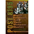 Post 8195: Black Vietnam Soldiers Tell Their Stories