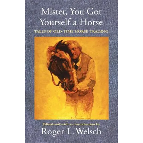 Mister, You Got Yourself a Horse