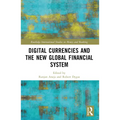 Digital Currencies and the New Global Financial System