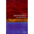 Aristocracy: A Very Short Introduction