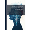 Shared Decision-Making in Mental Health Care