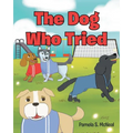 The Dog Who Tried