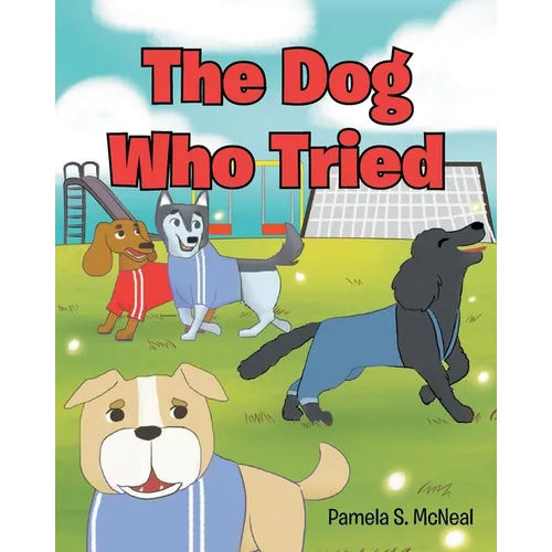 The Dog Who Tried