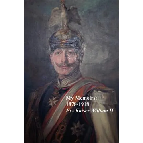 My Memoirs: 1878 - 1918