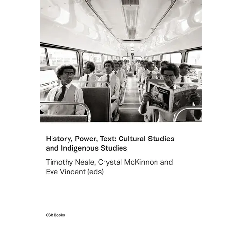 History, Power, Text: Cultural Studies and Indigenous Studies