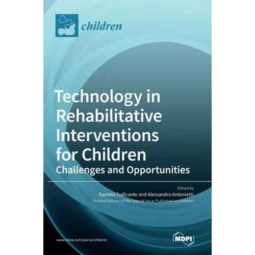 Technology in Rehabilitative Interventions for Children: Challenges and Opportunities