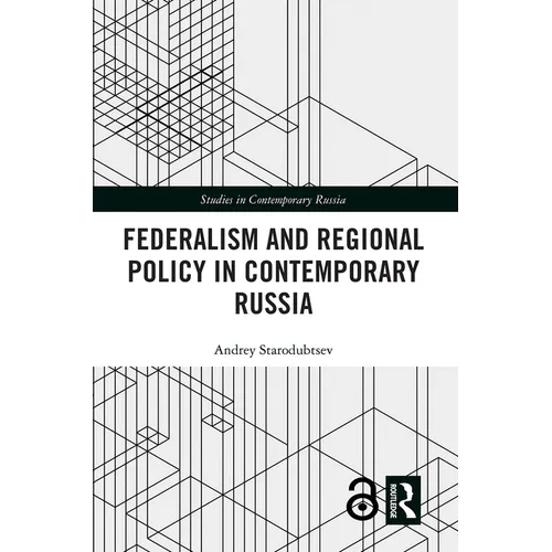 Federalism and Regional Policy in Contemporary Russia