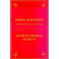 The Nobel Scientists: A Biographical Encyclopedia