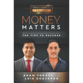 Money Matters: World's Leading Entrepreneurs Reveal Their Top Tips To Success (Vol.1 - Edition 14)