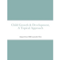 Child Growth & Development- Topical Approach