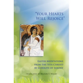 Your Hearts Will Rejoice: Easter Meditations from the Vita Christi Volume 49