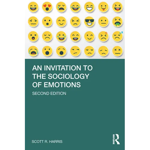 An Invitation to the Sociology of Emotions