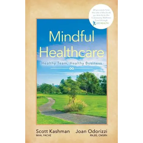 Mindful Healthcare: Healthy Team, Healthy Business
