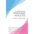 An Introduction to Trans/DSD Athletes