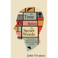 The Time Before the Secret Words: On the path of Remote Viewing, High Strangeness and Zen