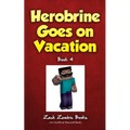 Herobrine Goes On Vacation