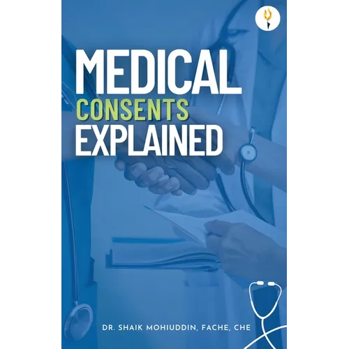 Medical Consents: Explained - With special emphasis on UAE rules and regulations