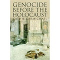 Genocide Before the Holocaust