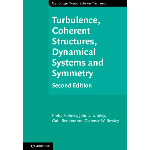 Turbulence, Coherent Structures, Dynamical Systems and Symmetry