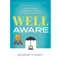 Well Aware: Master the Nine Cybersecurity Habits to Protect Your Future