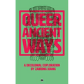 Queer Ancient Ways: A Decolonial Exploration